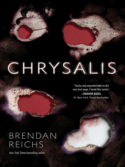 Title details for Chrysalis by Brendan Reichs - Wait list